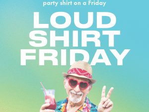 Loud Shirt Friday